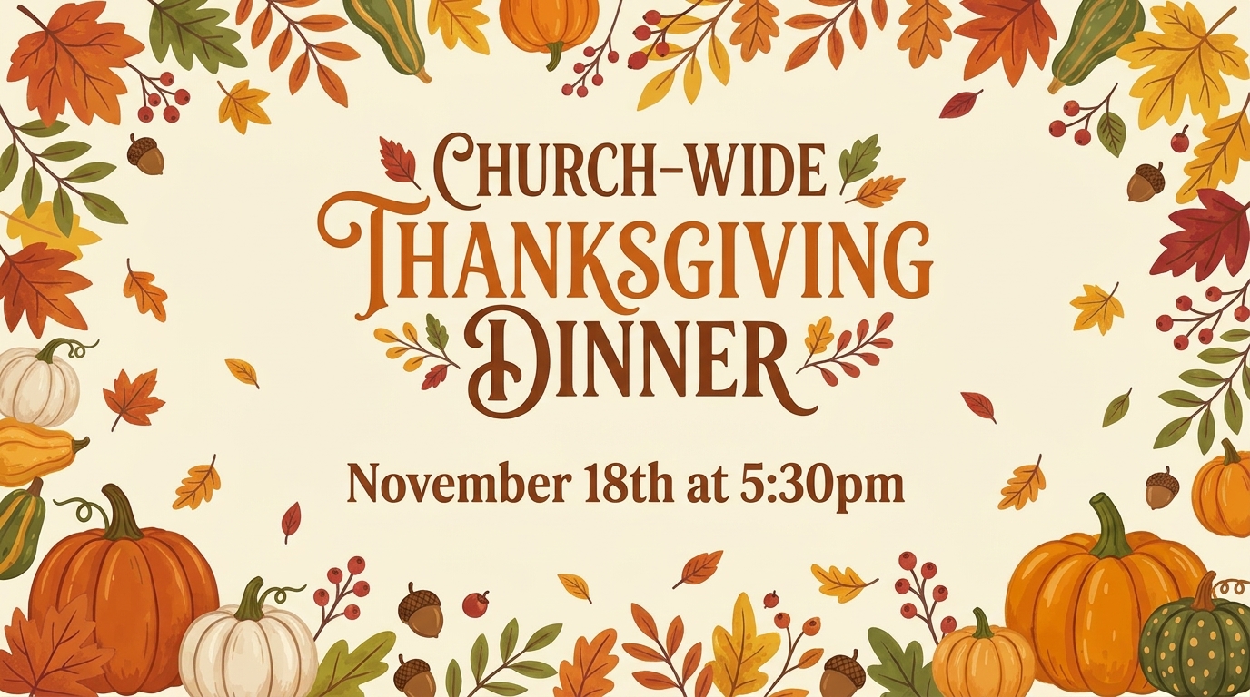 Church Wide Thanksgiving Dinner