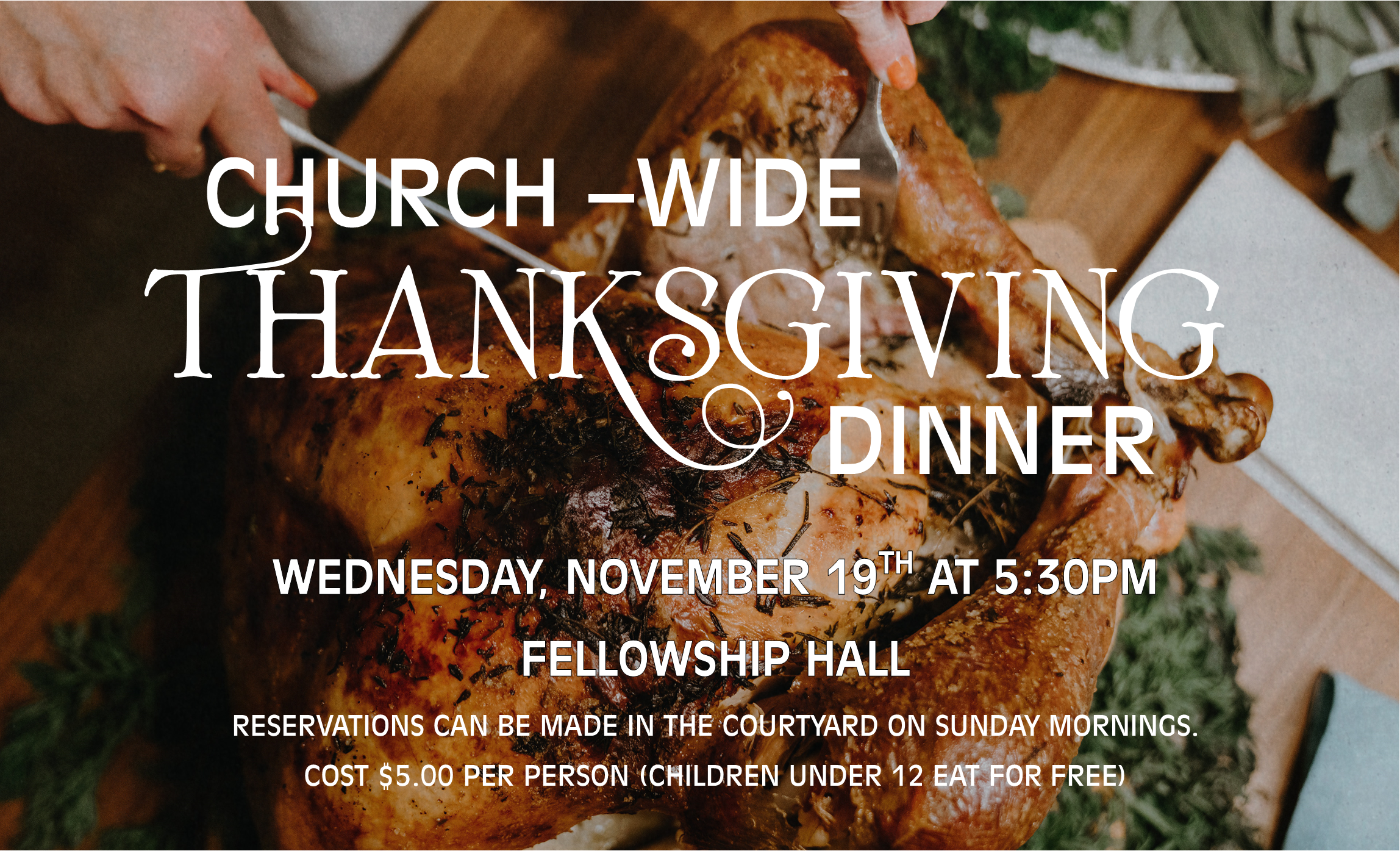 Church Wide Thanksgiving Dinner